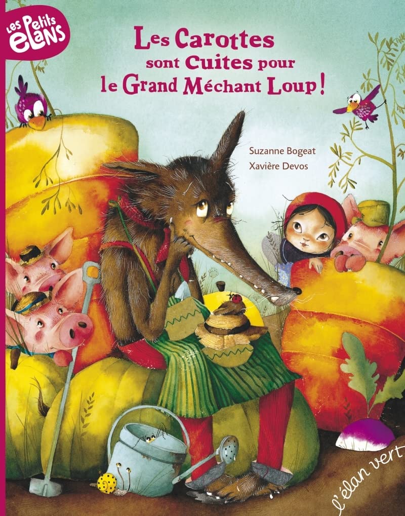 Les carottes sont cuites pour le grand méchant loup ! Novels & Short Stories