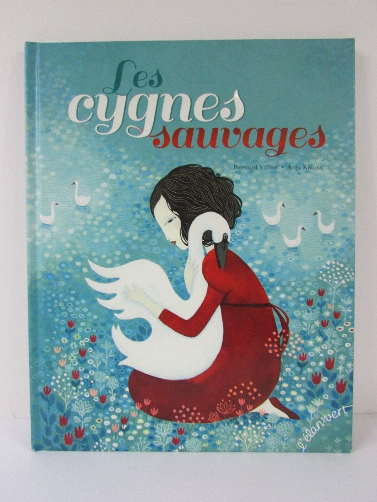 Les Cygnes sauvages book