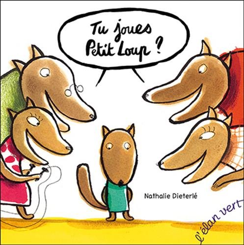 TU JOUES PETIT LOUP ? Children's books