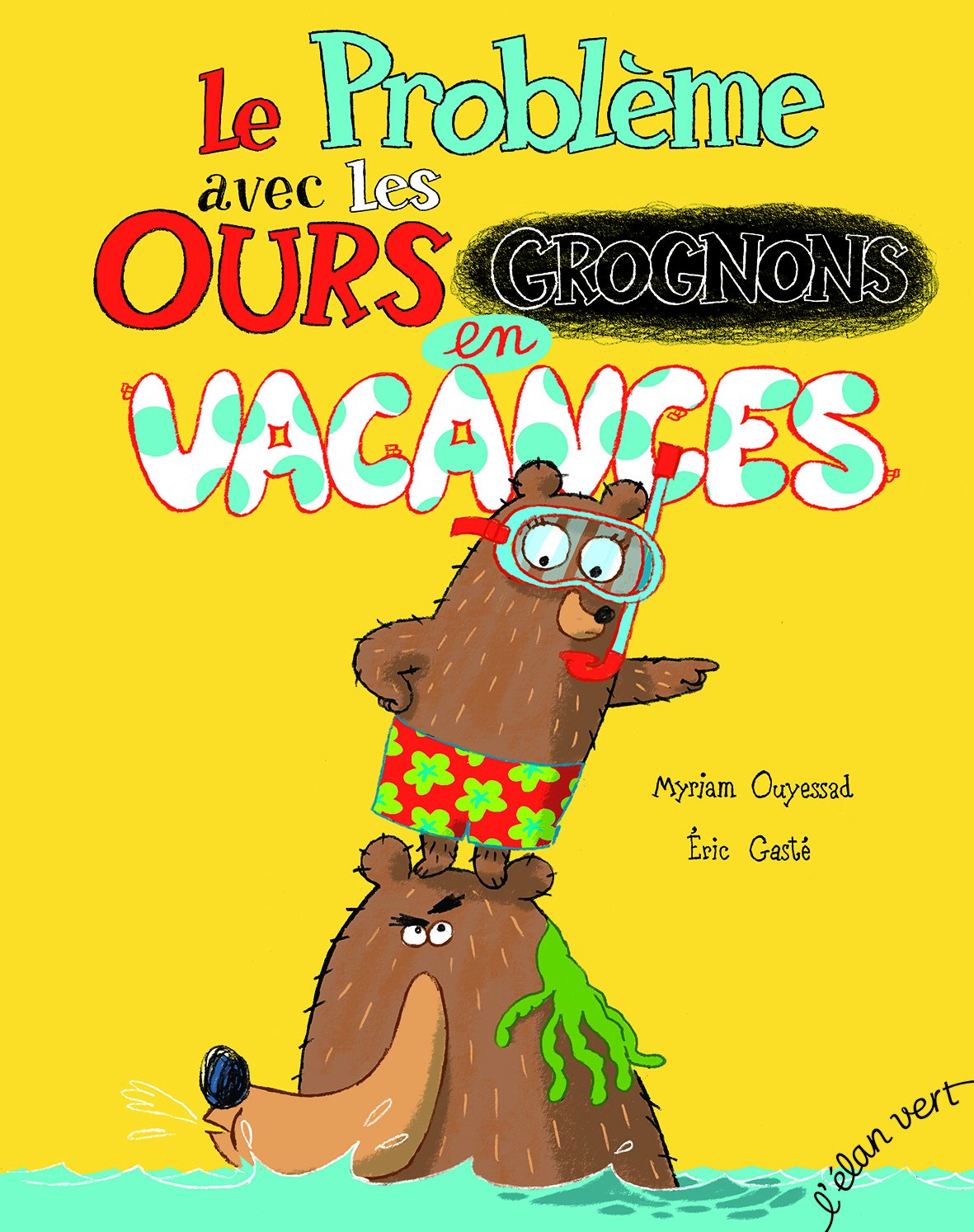 Le problème avec les ours grognons en vacances book