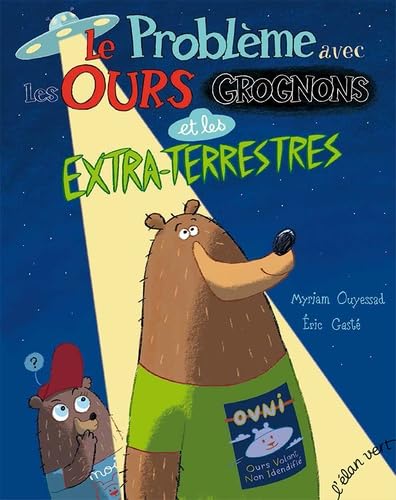 Le problème avec les ours grognons et les extra-terrestres book