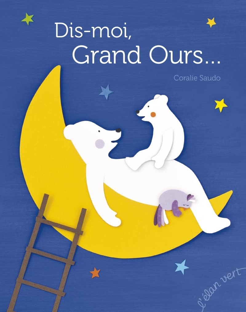 Dis-moi, Grand Ours... book