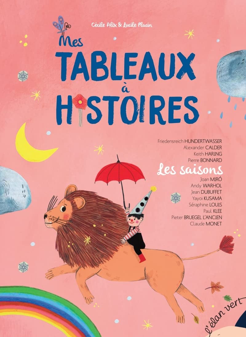 Mes tableaux à histoires - Les saisons: Les saisons - 12 histoires illustrées par des oeuvres d'art Novels & Short Stories