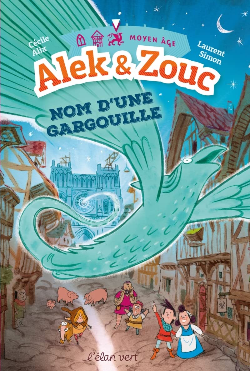 ALEK ET ZOUC - NOM D'UNE GARGOUILLE book