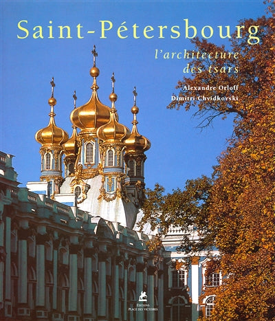 Product Image: Saint-Pétersbourg : l'architecture des tsars