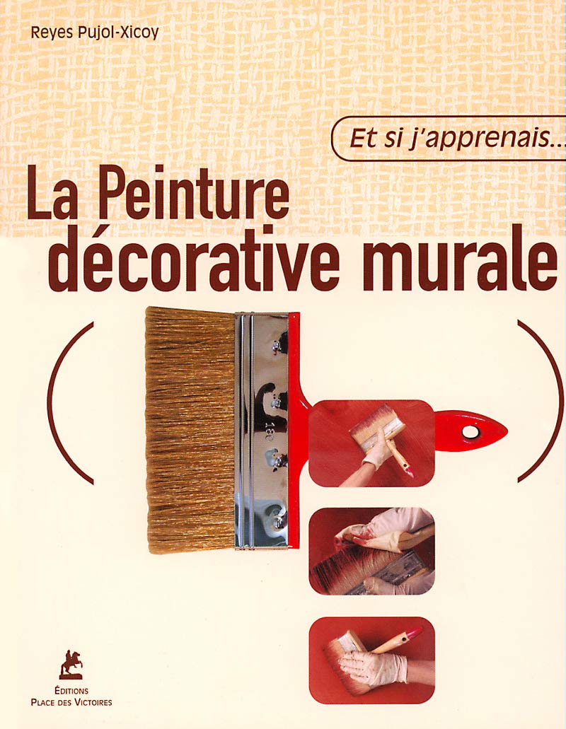 Et si j'apprenais la peinture décorative murale book