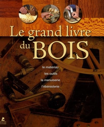 Le grand livre du bois Books