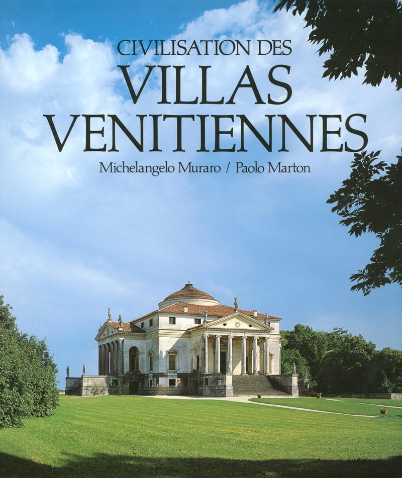 Civilisation des villas vénitiennes Architecture