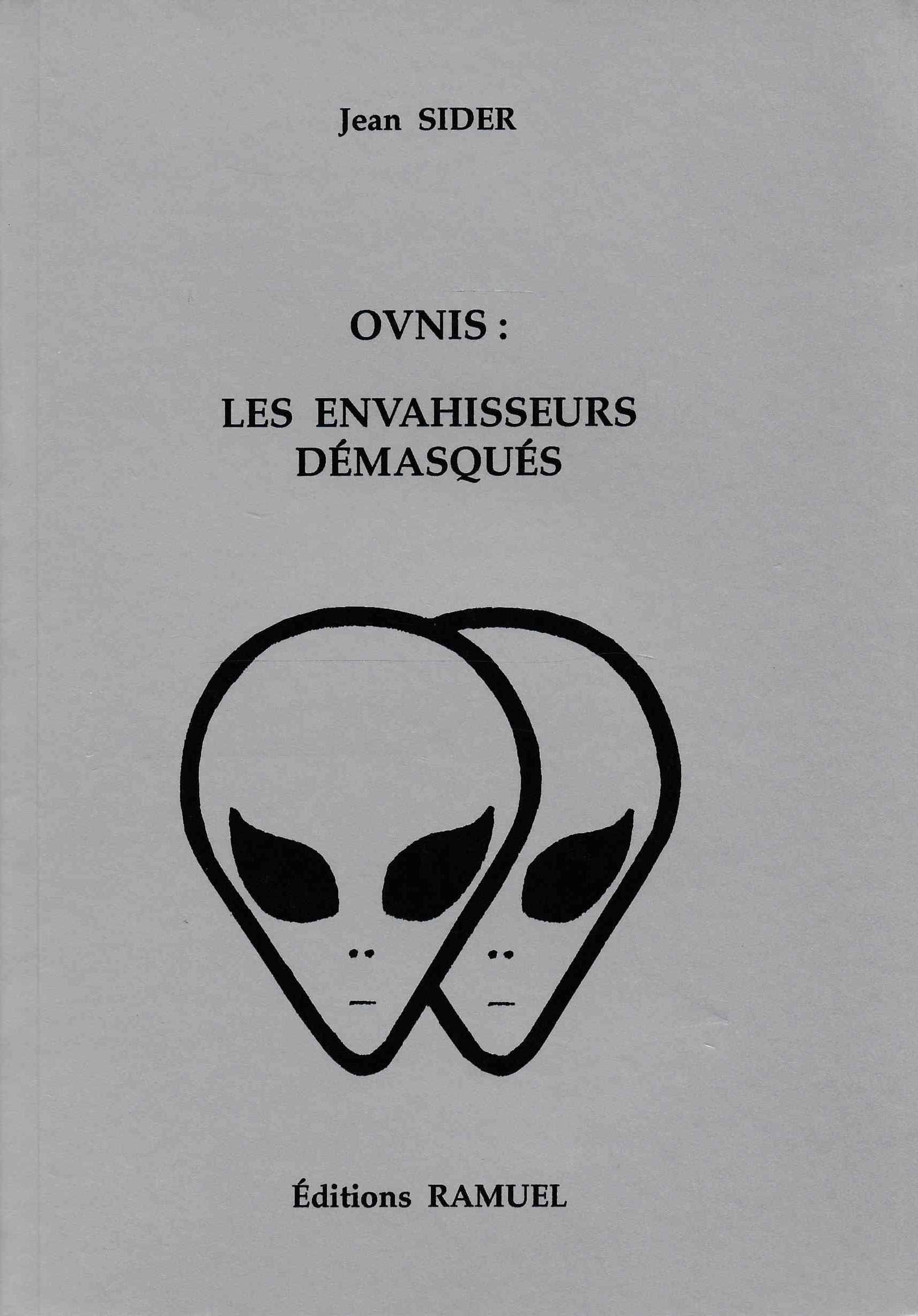 Ovnis, les envahisseurs démasqués: L'unité du paranormal Books