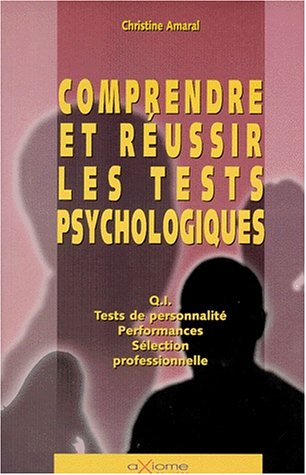 Comprendre & réussir tests psycholog. book