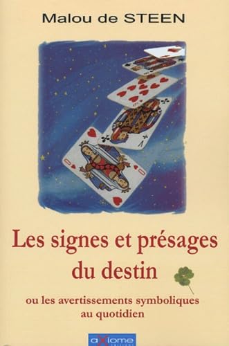 Les signes et présages du destin ou les avertissements symboliques au quotidien Books