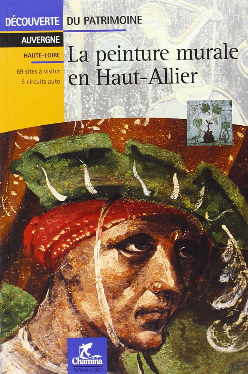 Haut-Allier peinture murale - Auvergne (Découverte du patrimoine) Leisure, Home & Garden