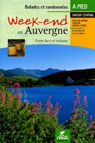 Week-end en Auvergne : Entre lacs et volcans Leisure, Home & Garden