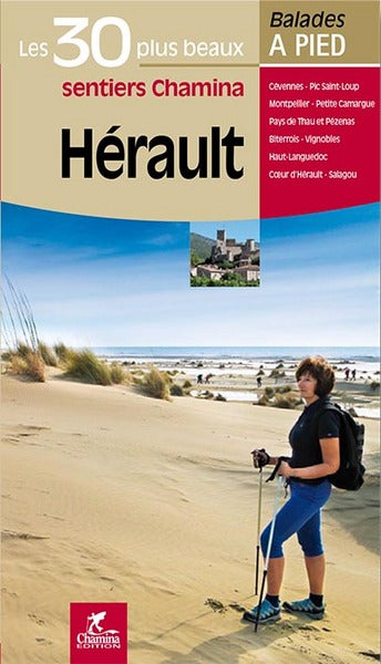 Hérault : les 30 plus beaux sentiers Chamina : Cévennes, Pic Saint-Loup, Montpellier... Leisure, Home & Garden