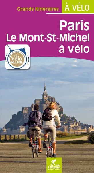 Paris-Le Mont-Saint-Michel à vélo : la véloscénie book