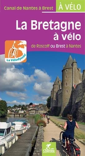 La Bretagne à vélo : de Roscoff ou Brest à Nantes book