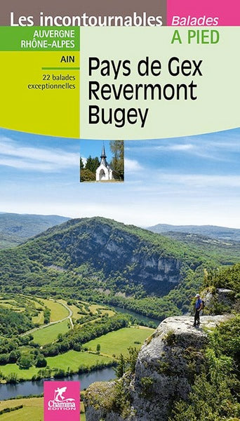 Pays de Gex, Revermont, Bugey : Auvergne-Rhône-Alpes, Ain : 22 balades exceptionnelles book