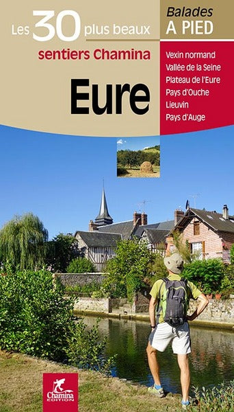 Eure : Vexin normand, vallée de la Seine, plateau de l'Eure, pays d'Ouche, Lieuvin, pays d'Auge Leisure, Home & Garden