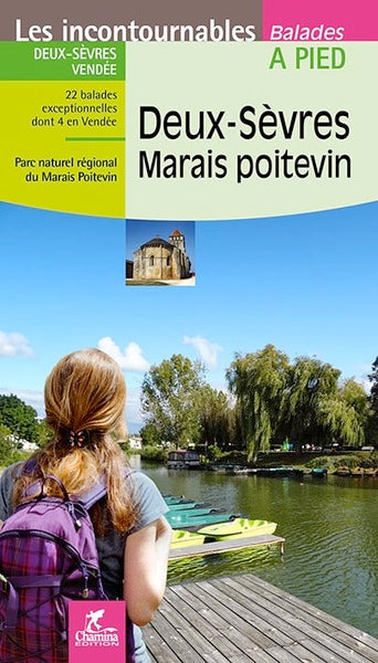 Deux-Sèvres, Marais poitevin : 22 balades exceptionnelles dont 4 en Vendée : Parc naturel régional du Marais poitevin Leisure, Home & Garden