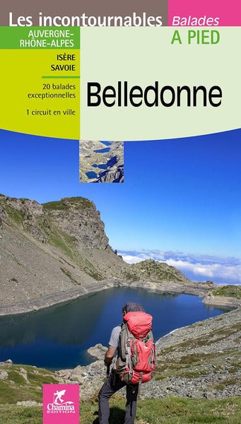 Belledonne : Auvergne-Rhône-Alpes, Isère, Savoie : 20 balades exceptionnelles, 1 circuit en ville Leisure, Home & Garden
