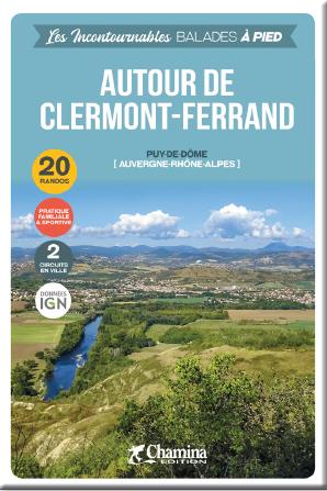 Autour de Clermont-Ferrand : Puy-de-Dôme (Auvergne-Rhône-Alpes) : 20 randos, 2 circuits en ville Leisure, Home & Garden