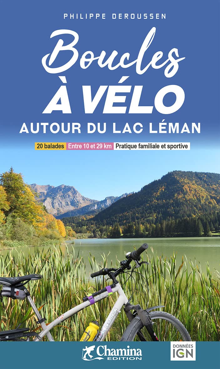 Lac Léman autour boucles à vélo: Autour du lac Léman (Grands itinéraires à vélo) Leisure, Home & Garden