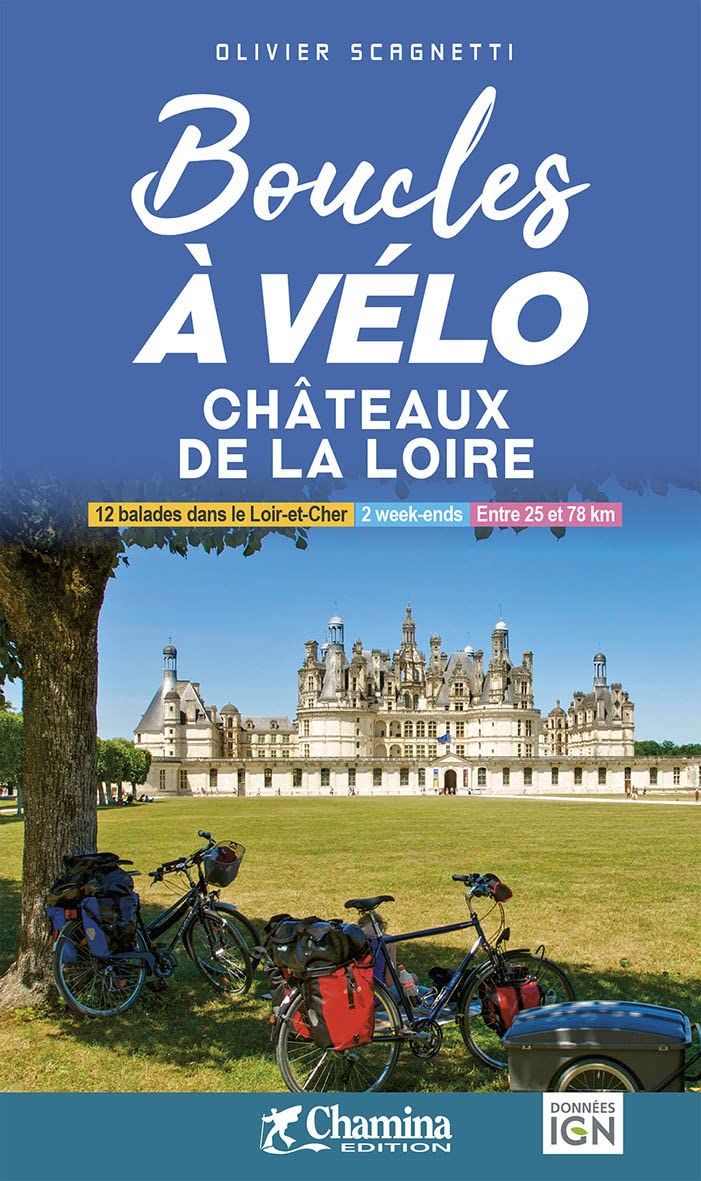 Loire châteaux boucles à vélo 12 bal.: Château de la Loire (Grands itinéraires à vélo) Leisure, Home & Garden