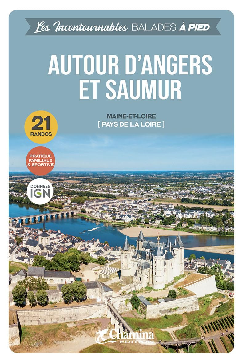 Autour d'Angers et de Saumur - Les Incontournables book