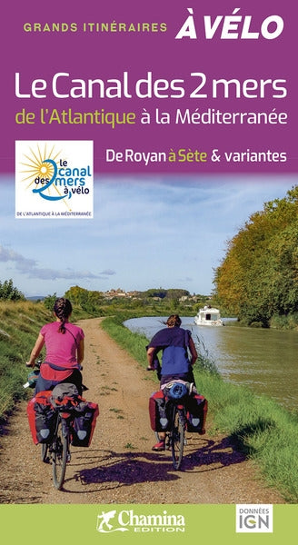 Le canal des 2 mers : de l'Atlantique à la Méditerranée : de Royan à Sète & variantes Leisure, Home & Garden