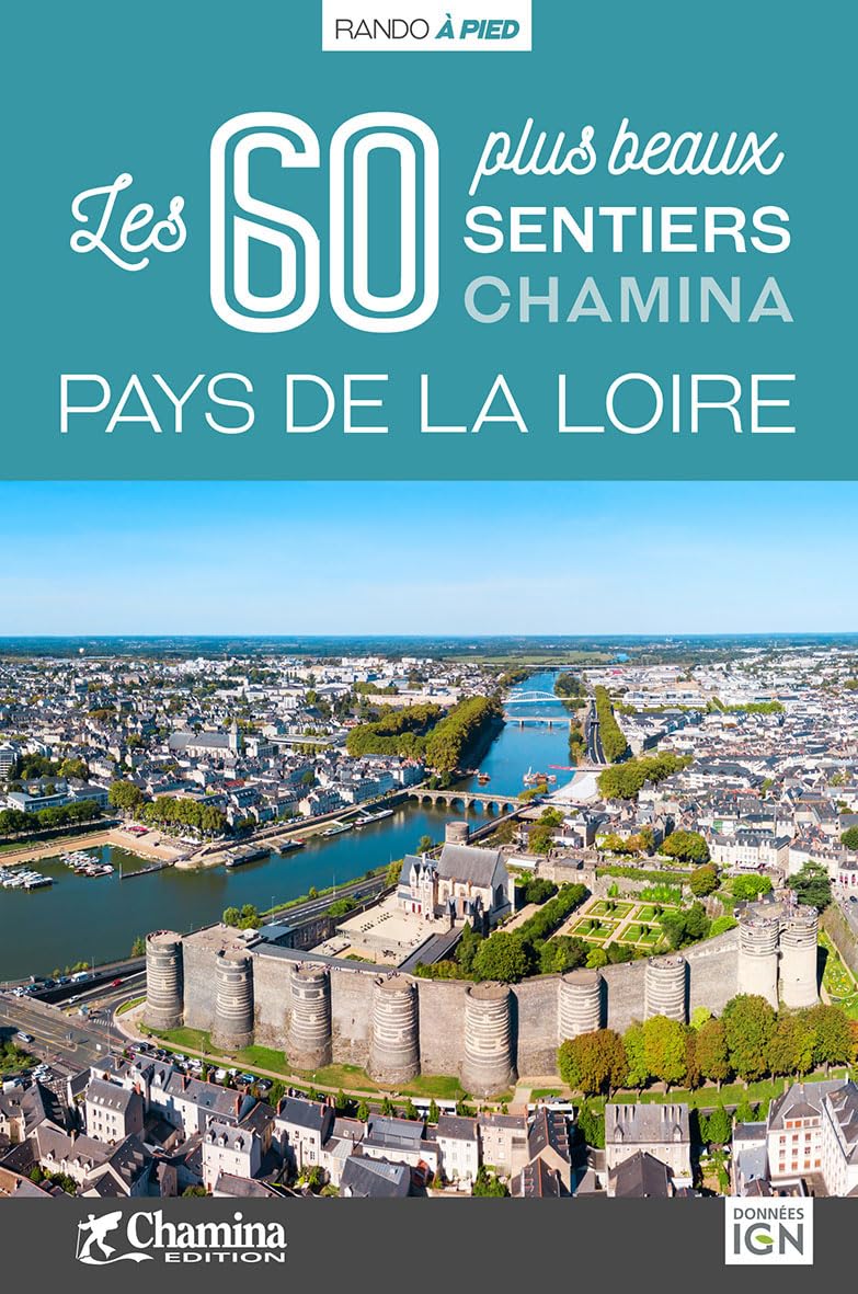 Loire - 60 plus beaux sentiers: Les 60 plus beaux sentiers (Les plus beaux sentiers...) Leisure, Home & Garden