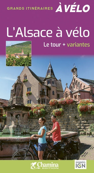 L'Alsace à vélo : le tour + variantes book