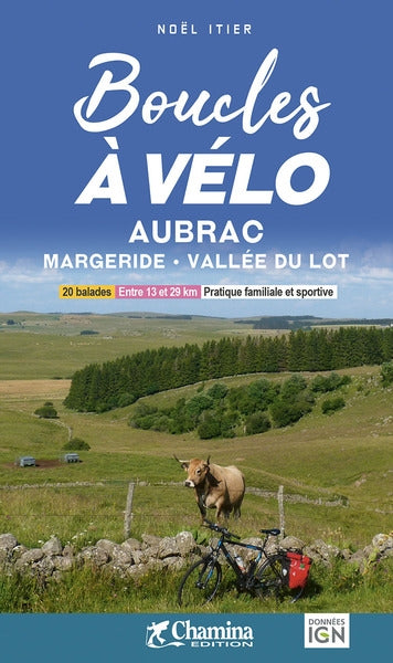 Boucles à vélo Aubrac, Margeride, vallée du Lot : 20 balades, entre 10 et 29 km, pratique familiale et sportive Leisure, Home & Garden