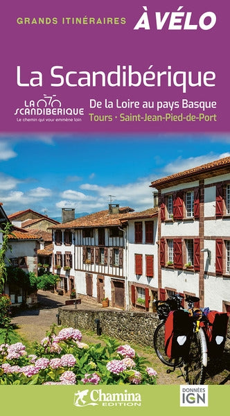 La Scandibérique : de la Loire au Pays basque : Tours, Saint-Jean-Pied-de-Port Leisure, Home & Garden