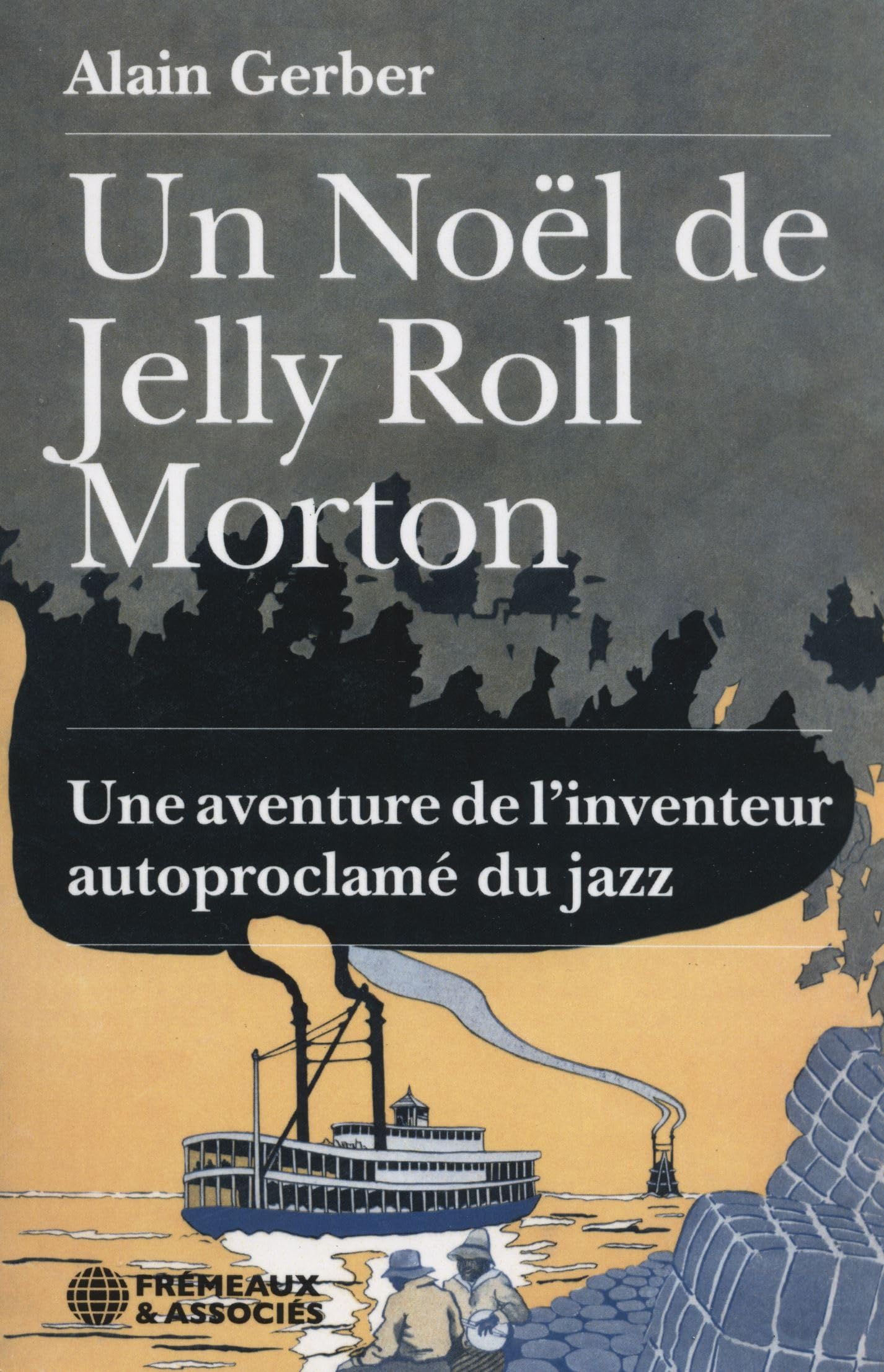 UN NOËL DE JELLY ROLL MORTON: UNE AVENTURE DE L’INVENTEUR AUTOPROCLAMÉ DU JAZZ Books