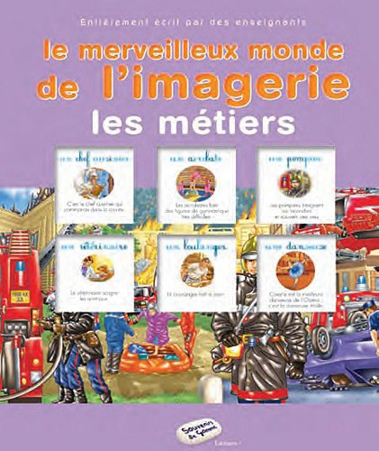 Le merveilleux monde de l'imagerie : Les métiers Books