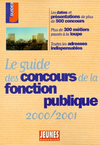 Le guide des concours de la fonction publique, édition 2000/2001 book