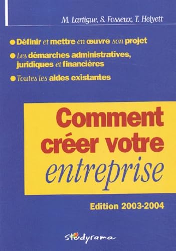 Comment créer votre entreprise, édition 2003 book