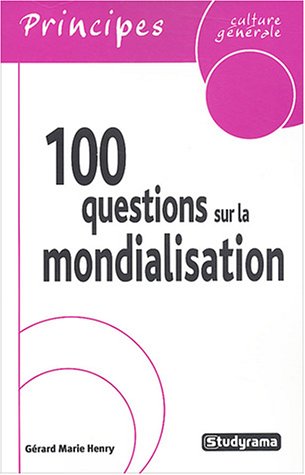 100 questions sur la mondialisation Books