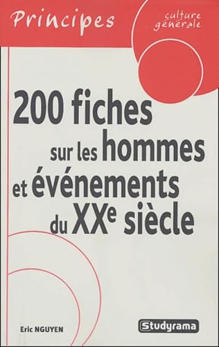 200 fiches sur les hommes et évènements du 20ème siècle Politics & History