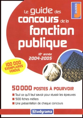 Guide des concours de la fonction publique 2004-2005 book