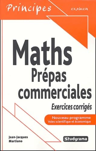 Mathématiques, prépas commerciales : nouveau programme : voies scientifiques et commerciales book