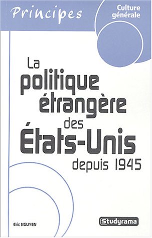 La politique étrangère des Etats-Unis depuis 1945 Books