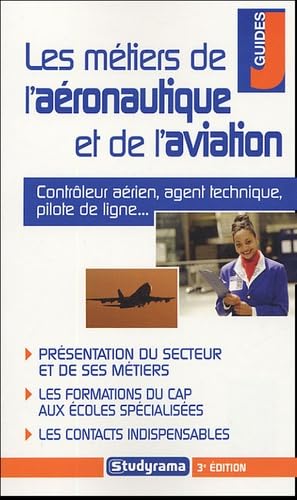 Les métiers de l'aéronautique et de l'aviation : contrôleur aérien, agent technique, pilote de ligne... Business, Finance & Career