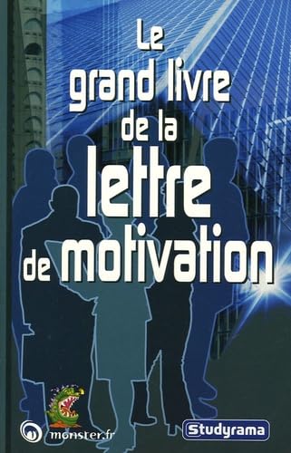 Le grand livre de la lettre de motivation book