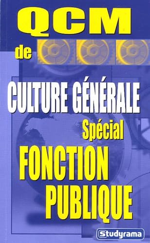 QCM DE CULTURE GENERALE SPECIAL FONCTION PUBLIQUE book