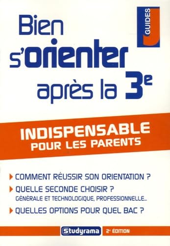 Bien s'orienter après la 3ème: 2e édition book
