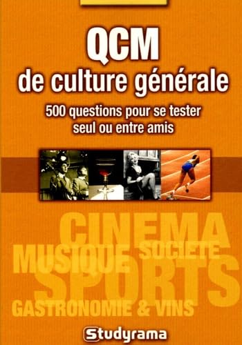 Qcm de culture générale: 500 questions pour se tester seul ou entre amis book