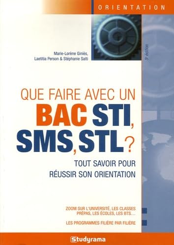 Que faire avec un bac STI, SMS, STL ? book