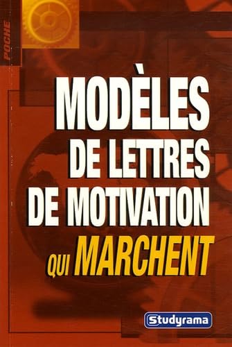 Les modèles de lettres de motivation qui marchent book