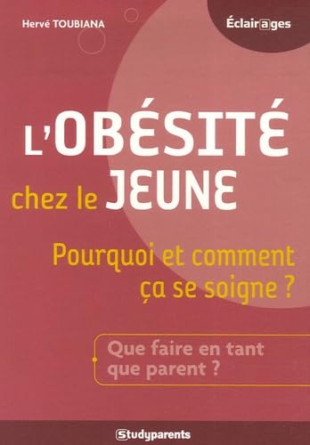 L'obésité chez le jeune: Pourquoi et comment ça se soigne ? book